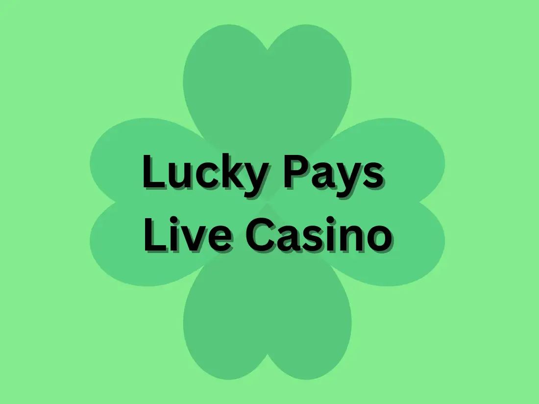 Experience Thrilling Action at Lucky Pays Live Casino
